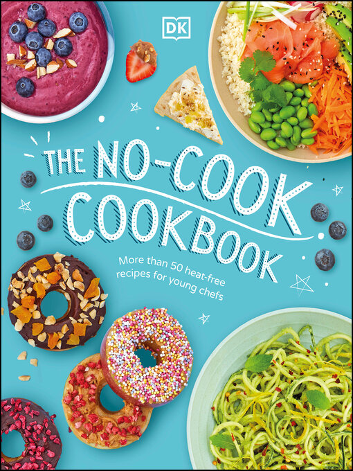 Title details for The No-Cook Cookbook by DK - Wait list